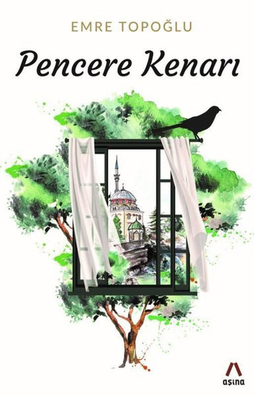 Aşina Pencere Kenarı