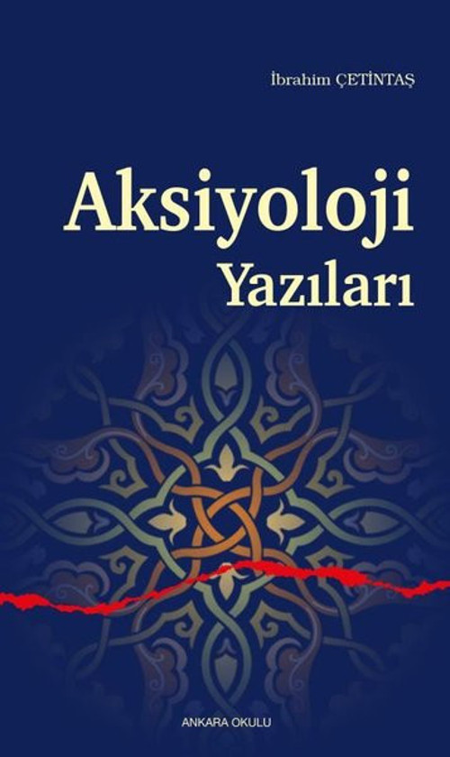 Ankara Okulu Yayınları Aksiyoloji Yazıları