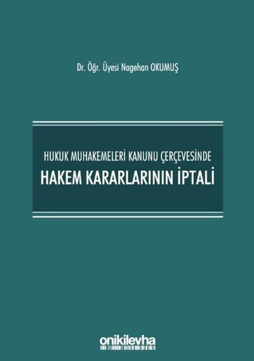 Hukuk Muhakemeleri Kanunu Çerçevesinde Hakem Kararlarının İptali