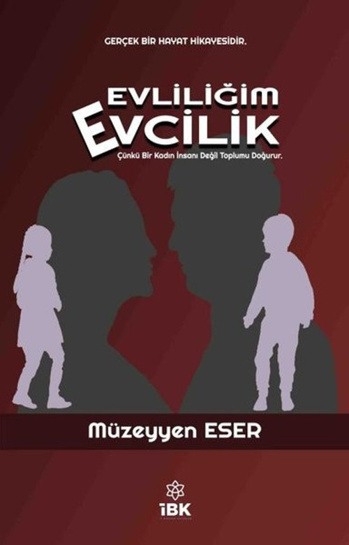 İBK - İz Bırakan Kalemler Evliliğim Evcilik