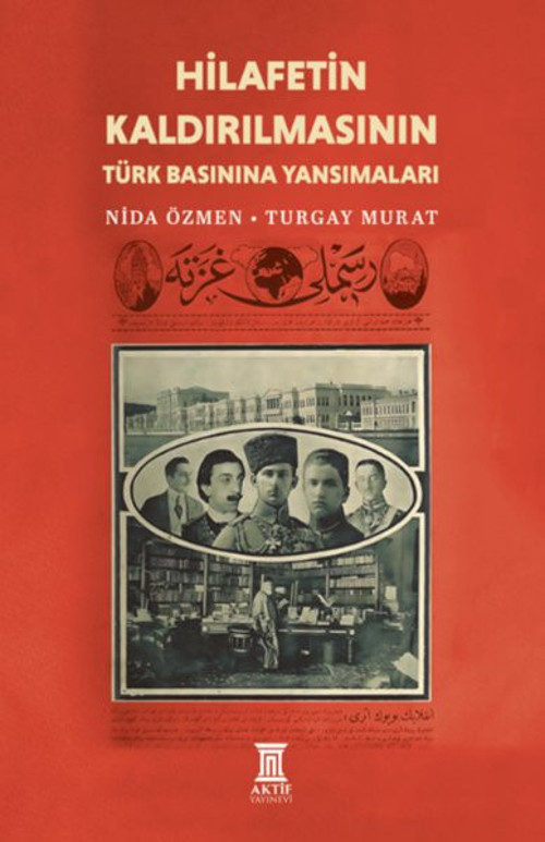 Hilafetin Kaldırılmasının Türk Basınına Yansımaları
