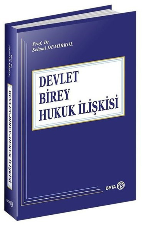 Devlet - Birey - Hukuk İlişkisi