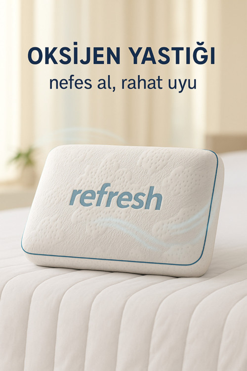 Oksijen Ve Nefes Yastığı Refresh