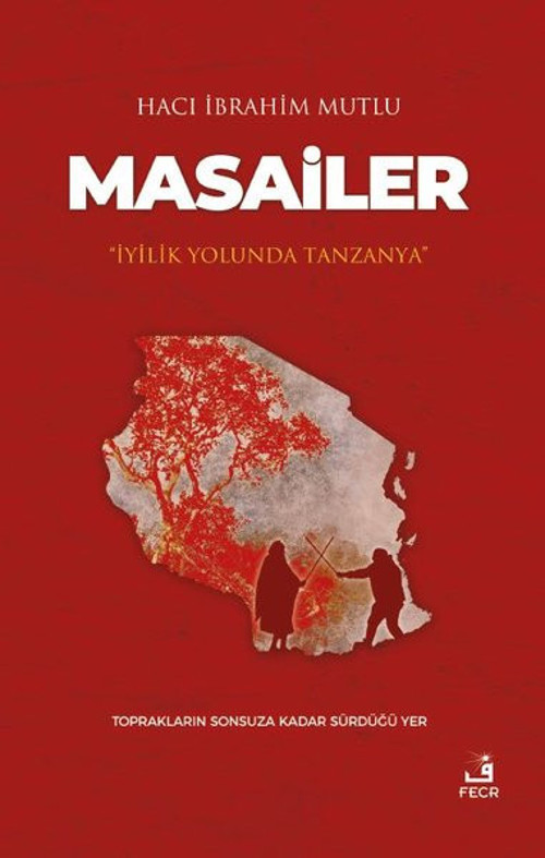 Masailer: İyilik Yolunda Tanzanya