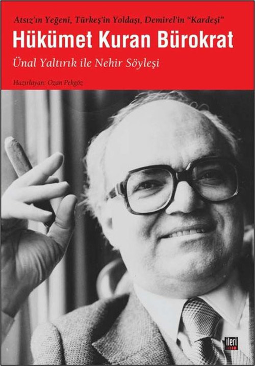 Hükümet Kuran Bürokrat - Ünal Yaltırık ile Nehir Söyleşi