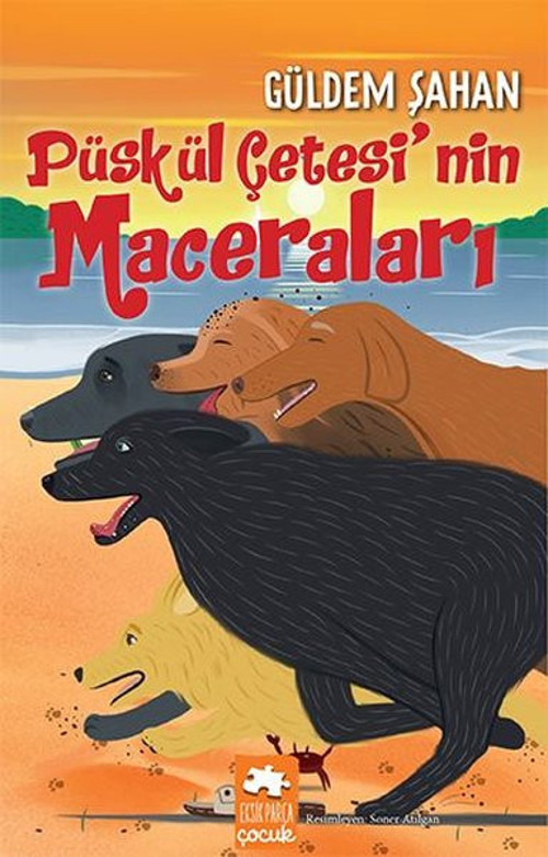 Püskül Çetesi'nin Maceraları