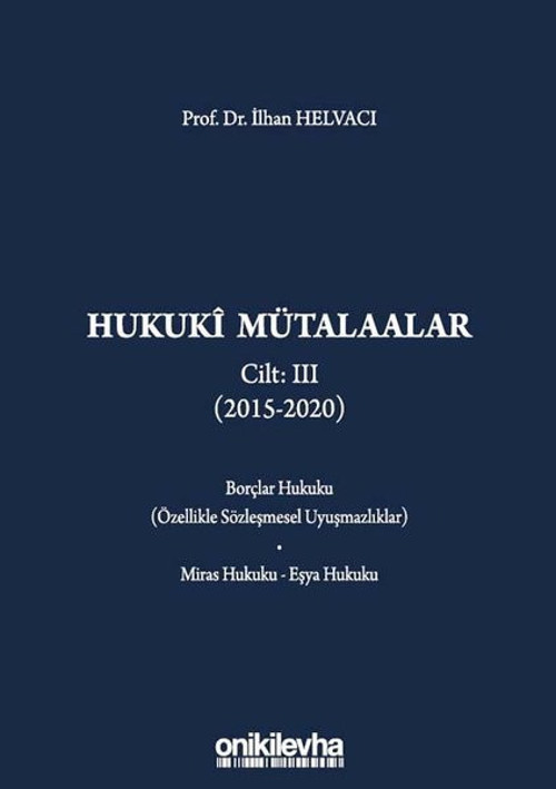 Hukuki Mütalaalar Cilt 3 - 2015 - 2020