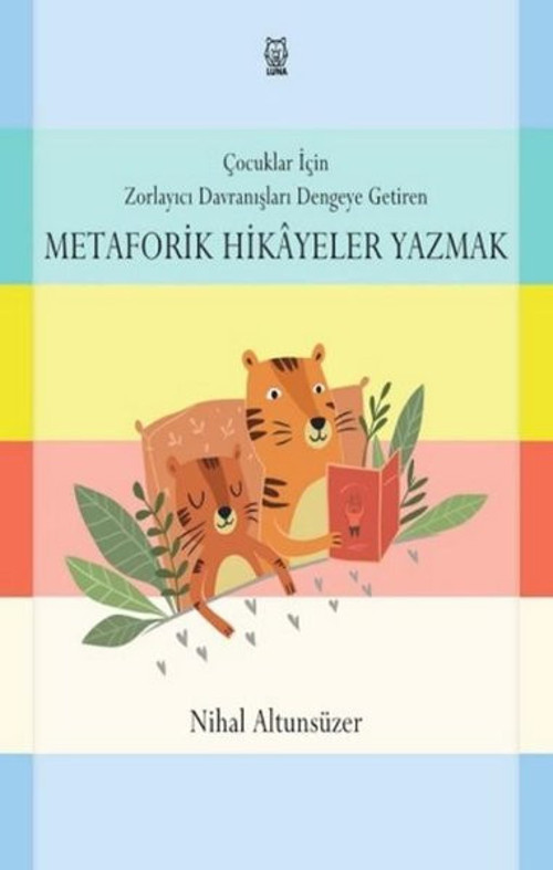 Çocuklar için Zorlayıcı Davranışları Dengeye Getiren Metaforik Hikayeler Yazmak
