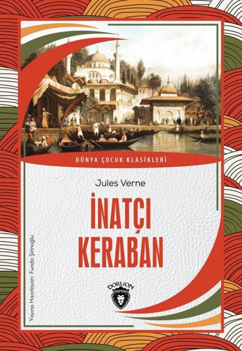 İnatçı Keraban - Dünya Çocuk Klasikleri