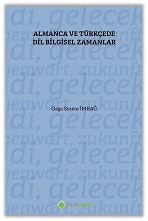Almanca ve Türkçe'de Dil Bilgisel Zamanlar