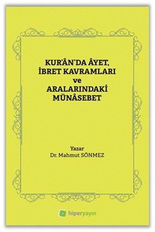 Kur'an'da Ayet İbret Kavramları ve Aralarındaki Münasebet