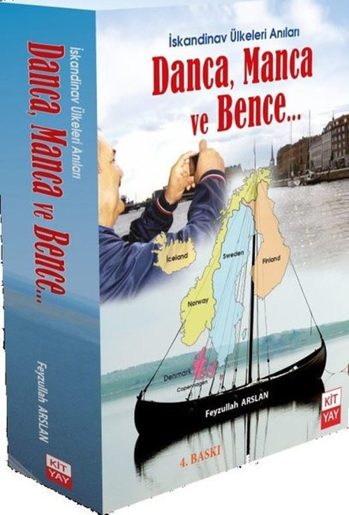 İskandinav Ülkeleri Anıları: Danca-Manca ve Bence...