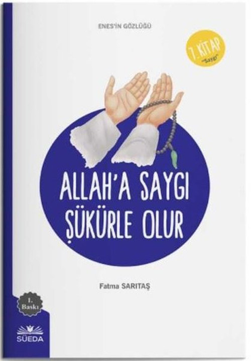 Allah'a Saygı Şükürle Olur - 7.Kitap - Enes'in Gözlüğü
