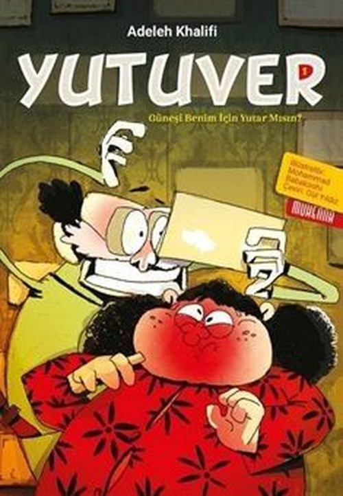 Yutuver 1 - Güneşi Benim İçin Yutar Mısın?