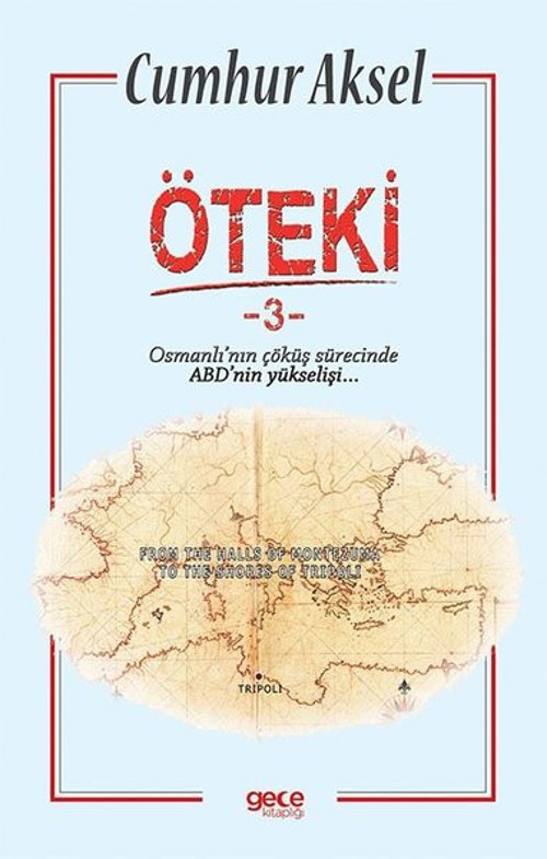 Öteki 3 - Osmanlı'nın Çöküş Sürecinde ABD'nin Yükselişi