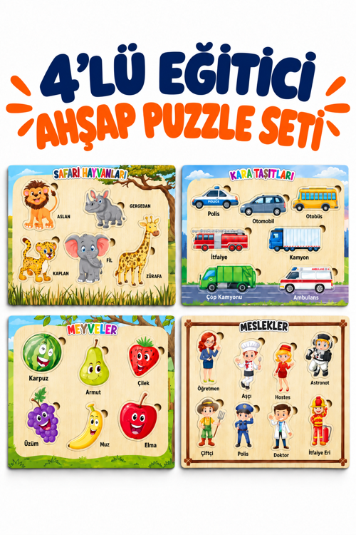 Ahşap Eğitici 4'lü Puzzle Seti – Hayvanlar, Kara Taşıtları, Meslekler ve Meyveler 4 Parçalı Sök Tak Yapboz Oyuncak