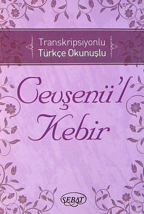 Cevşenü'l Kebir ve Transkripsiyonlu Türkçe Okunuşu (Kod:1024)