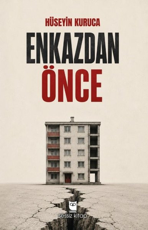 Enkazdan Önce