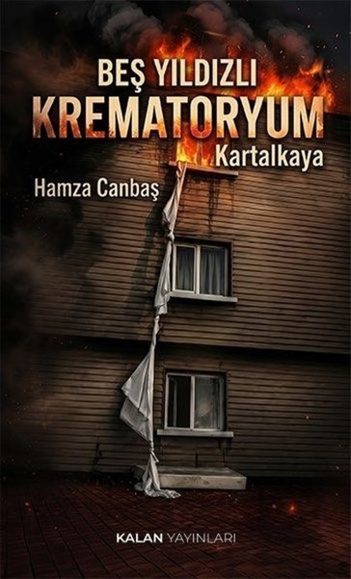 Beş Yıldızlı Krematoryum - Kartalkaya