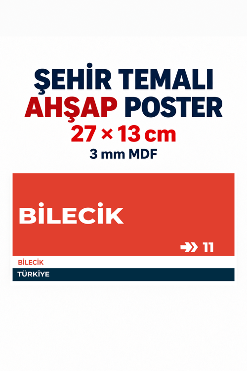 Bilecik 11 Dekoratif Şehir Plaka Retro Tablo MDF Ahşap Tablo Sokak Tabelası Hediyelik 27x13cm