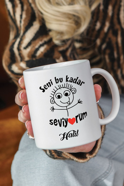 Halil Yazan İsimli Erkek Sevgiliye Hediye Seni Seviyorum Kupa Bardak