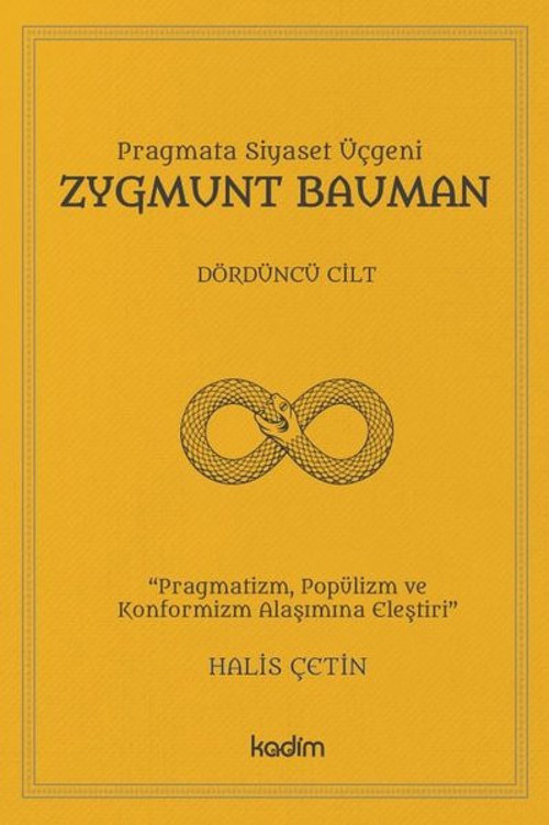 Pragmata Siyaset Üçgeni Zygmunt Bauman - Dördüncü Cilt