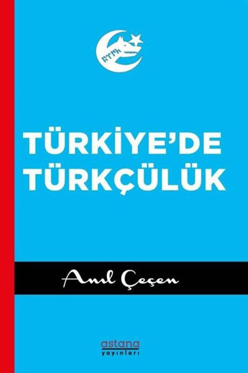 Astana Yayınları Türkiye'de Türkçülük