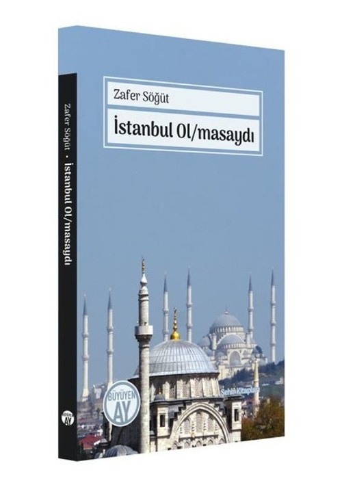 Büyüyenay Yayınları İstanbul Olmasaydı