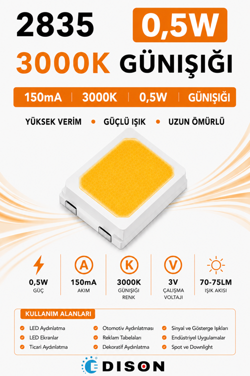 2835 0,5W 3000K GÜNIŞIĞI 150mA 3V SMD LED EDISON 24000 adet