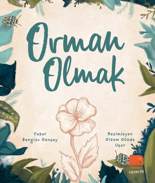 Uçan Fil Orman Olmak