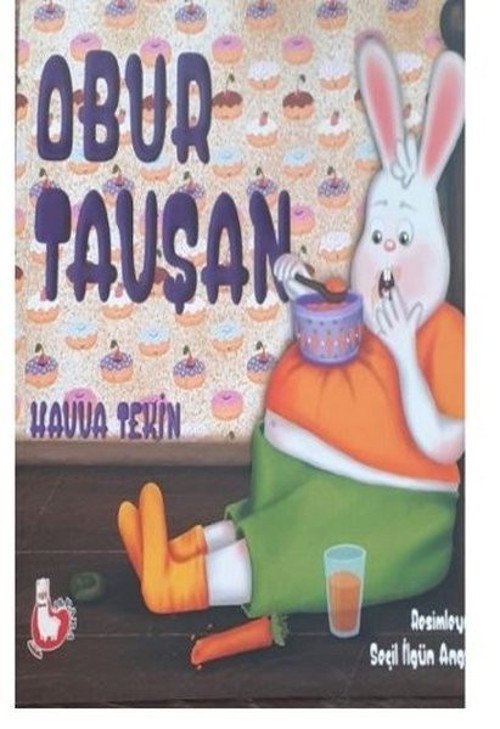 Alpaka Yayınları Obur Tavşan