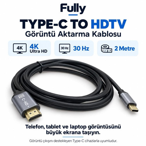 Fully 4K 30HZ TYPE-C TO HDTV Görüntü Aktarma Kablosu 2 Metre