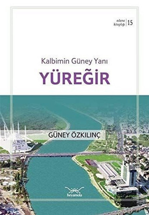 Yüreğir - Kalbimin Güney Yanı