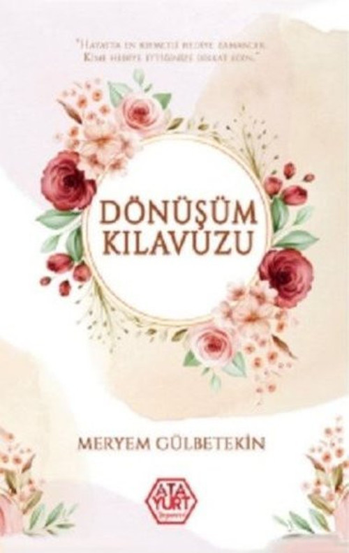 Atayurt Yayınevi Dönüşümün Kılavuzu