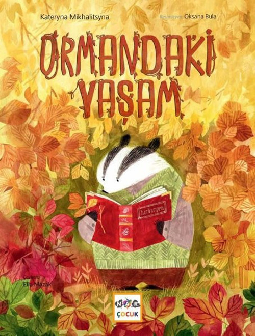 Nar Çocuk Ormandaki Yaşam