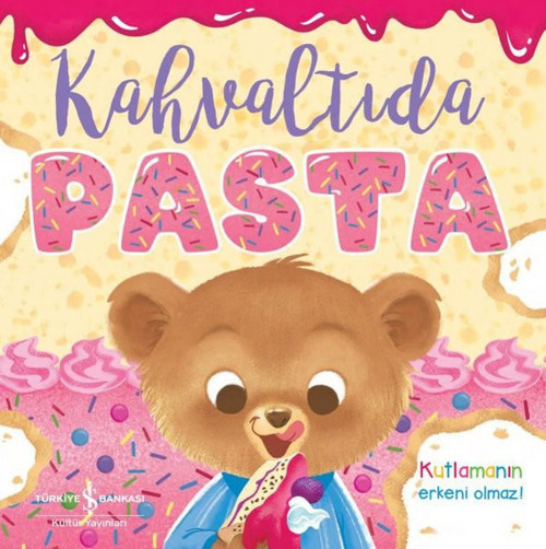 İş Bankası Kültür Yayınları Kahvaltıda Pasta