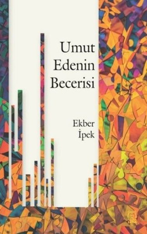 Umut Edenin Becerisi