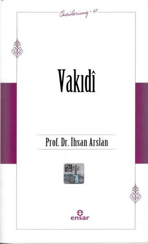 Vakıdi - Öncülerimiz 47