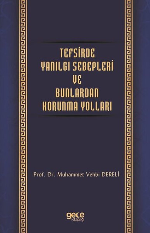Tefsirde Yanılgı Sebepleri ve Bunlardan Korunma Yolları