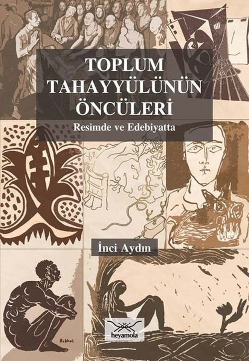 Toplum Tahayyülünün Öncüleri-Resimde ve Edebiyatta