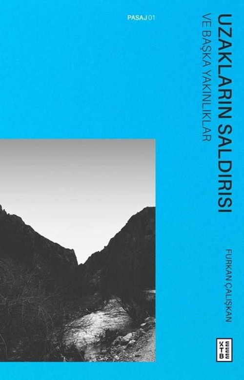 Uzakların Saldırısı - Ve Başka Yakınlıklar