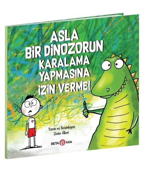 Asla Bir Dinozorun Karalama Yapmasına İzin Verme!