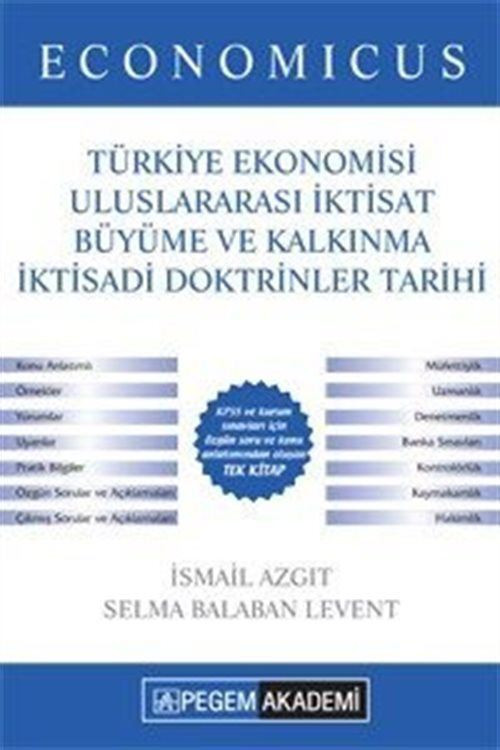 2017 KPSS A Grubu Economicus Türkiye Ekonomisi, Uluslararası İktisat, Büyüme ve Kalkınma, İktisadi Doktrinler Tarihi ...