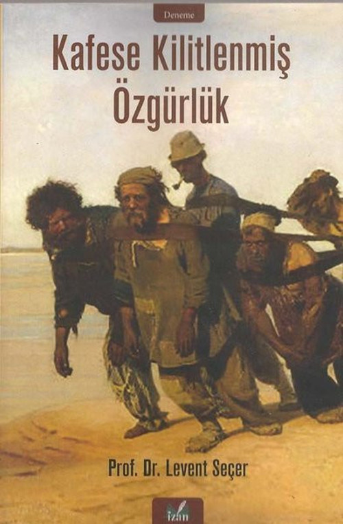 Kafese Kilitlenmiş Özgürlük