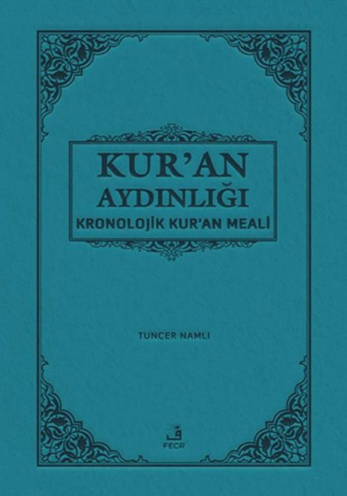 Kur'an Aydınlığı: Kronolojik Kur'an Meali - Hafız Boy