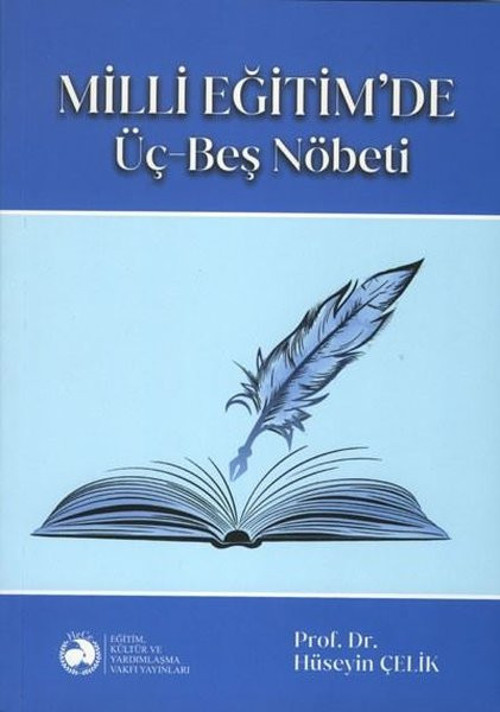 Milli Eğitim'de Üç Beş Nöbeti