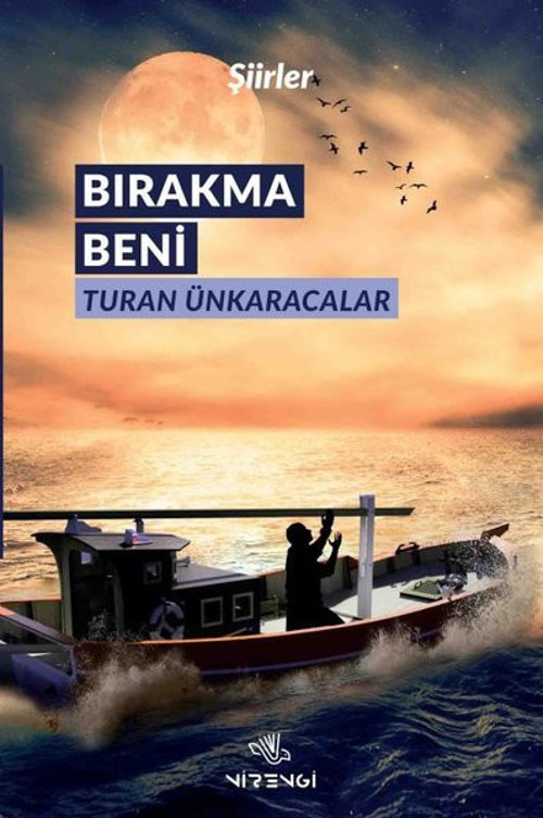Bırakma Beni-Şiirler