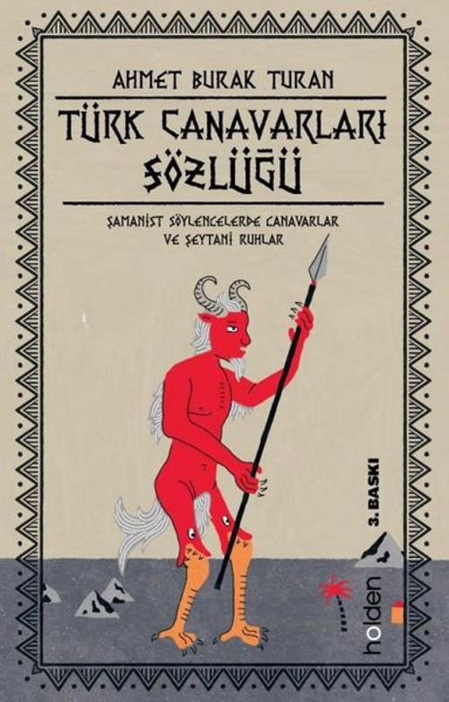 Türk Canavarları Sözlüğü - Şamanist Söylencelerde Canavarlar ve Şeytani Ruhlar