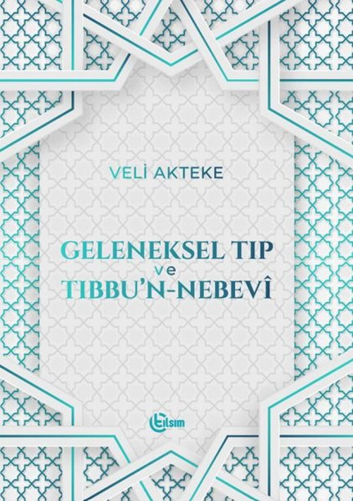 Geleneksel Tıp ve Tıbbu'n-Nebevi