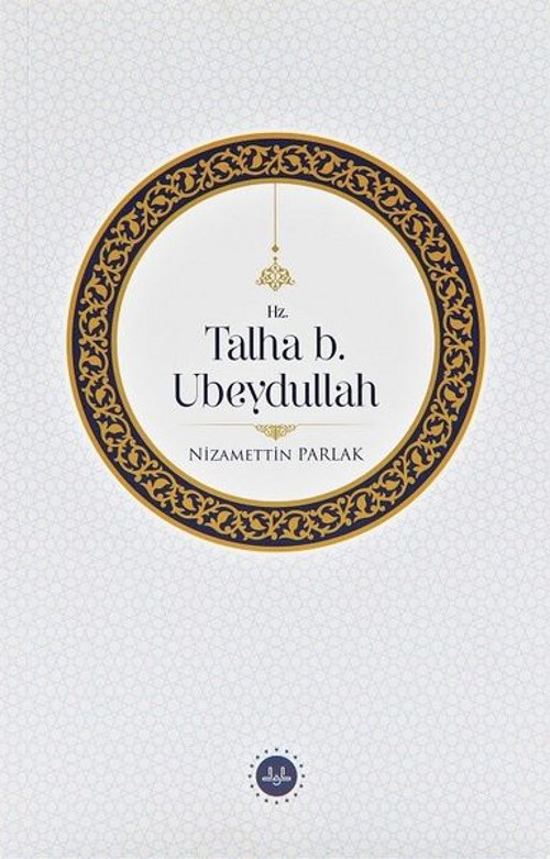 Hz. Talha b. Ubeydullah